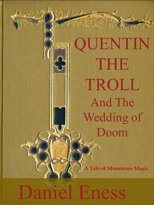 cover image of Quentin the Troll and the Wedding of Doom
